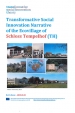 Transformative social innovation narrative of the Ecovillage of Schloss Tempelhof